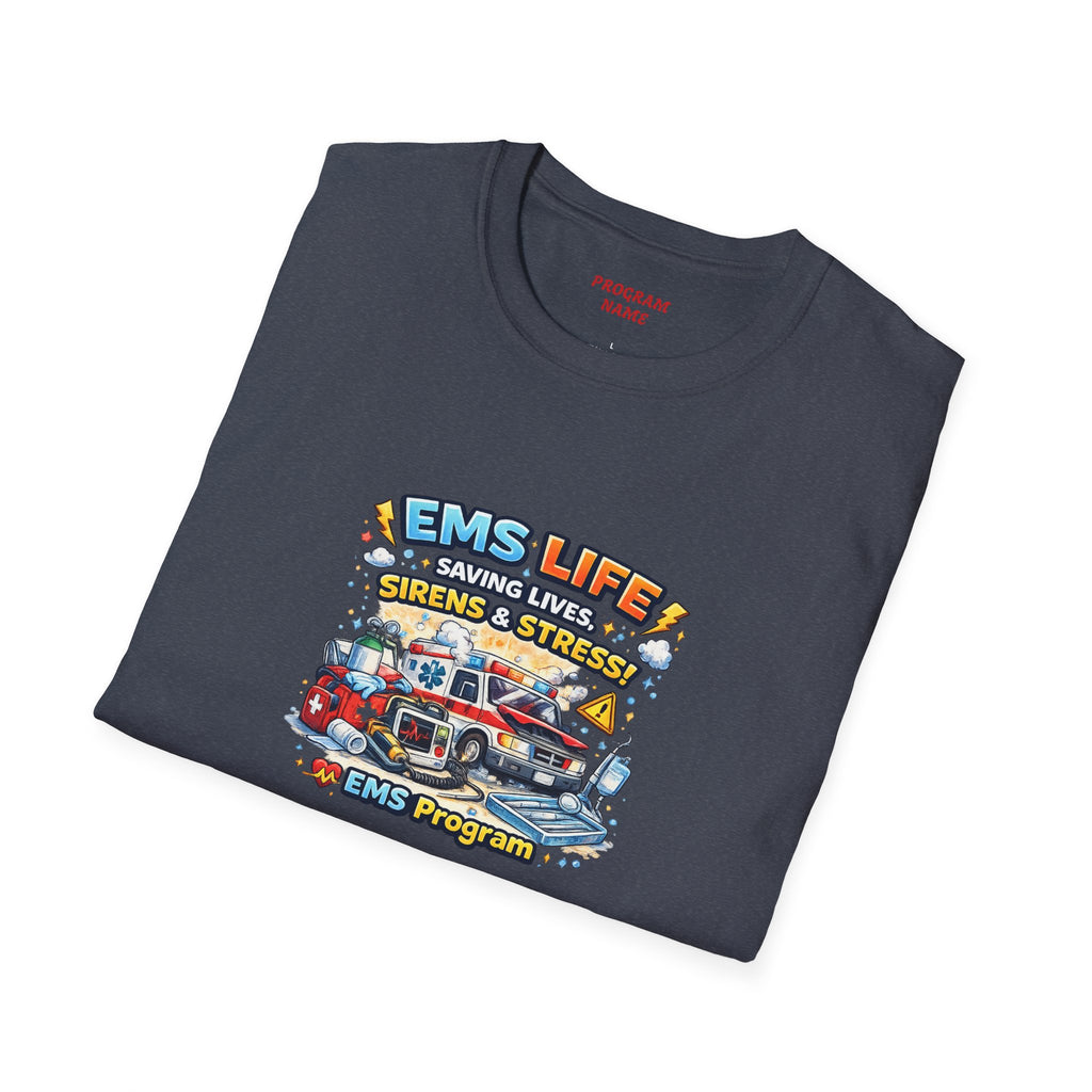 EMS Life T-Shirt – Emergency Medical Services Ambulance Graphic Tee (Customize College Name)