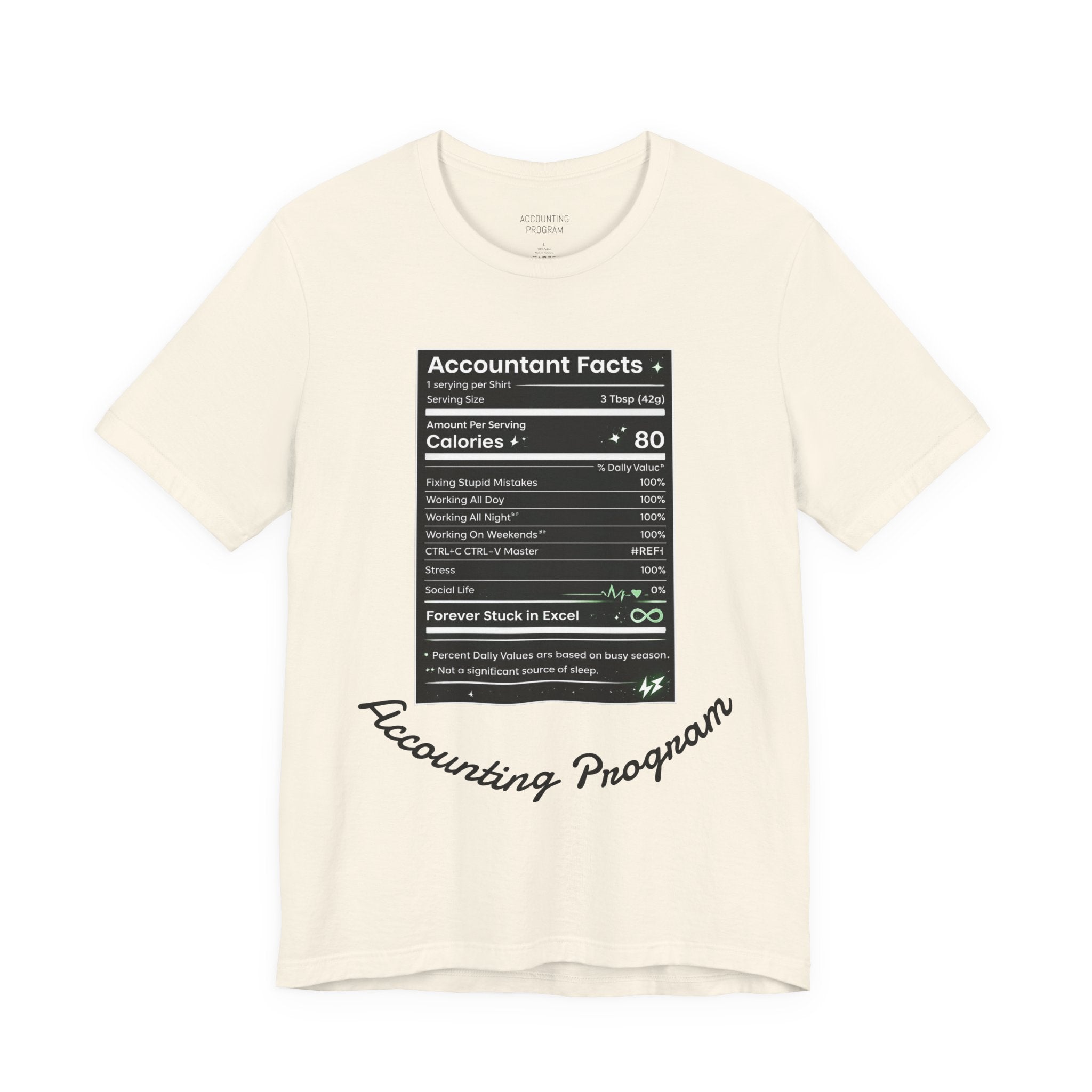 Accounting Facts Nutrition Label T‑Shirt — Accounting Program College Tee