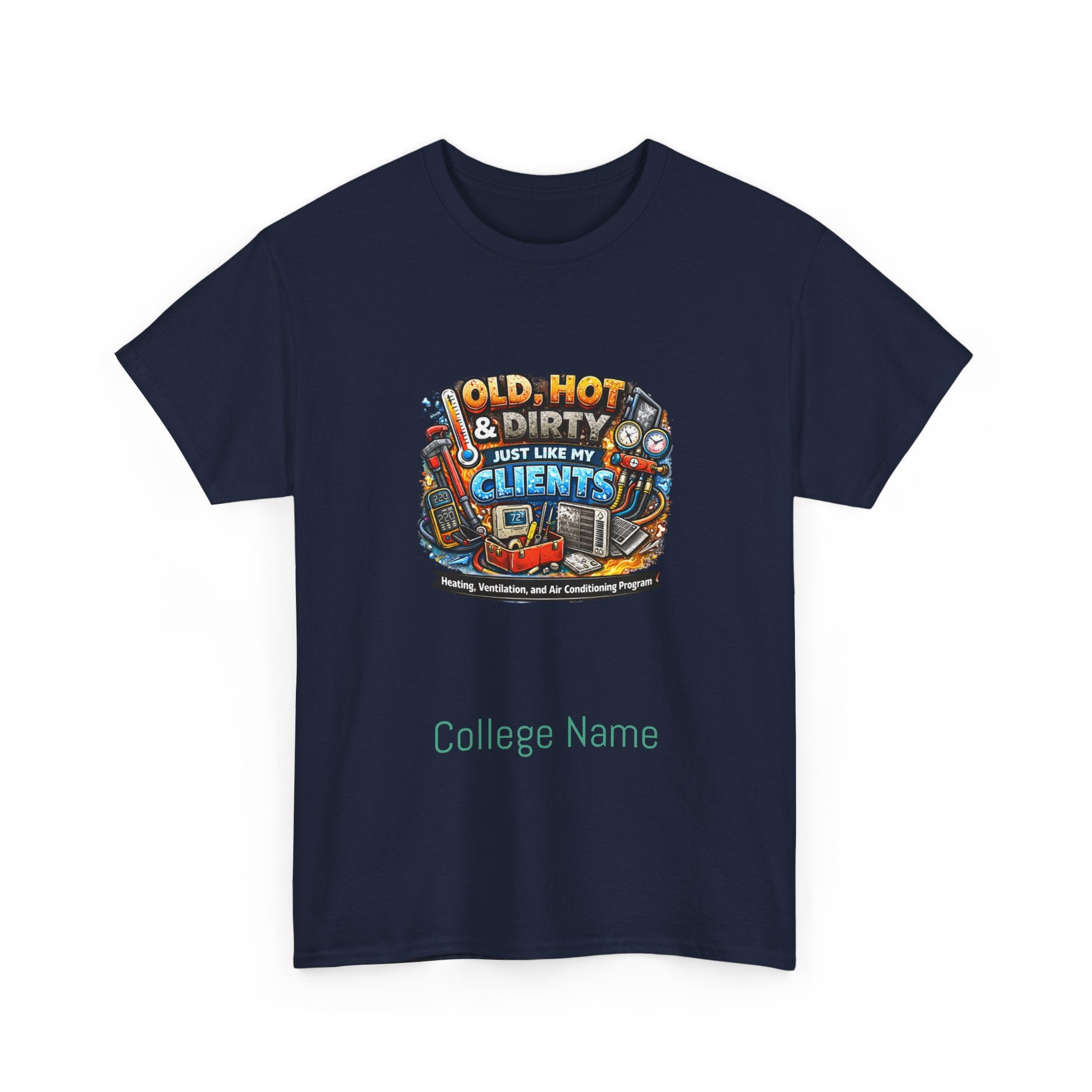 HVAC T-Shirt — "Old, Hot & Dirty But Better With Clients" Construction Worker Graphic Tee