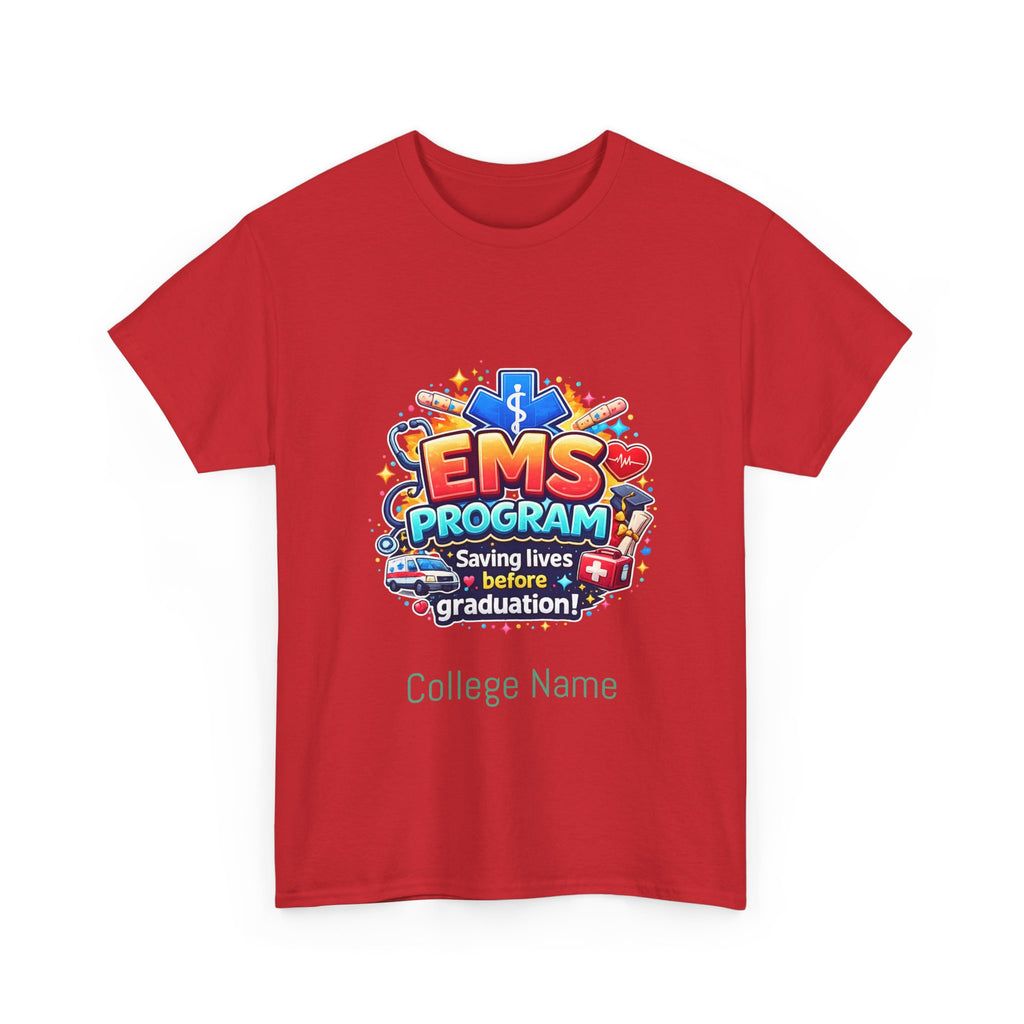 EMS Program T‑Shirt – "Saving Lives Before Graduation" College EMT Tee