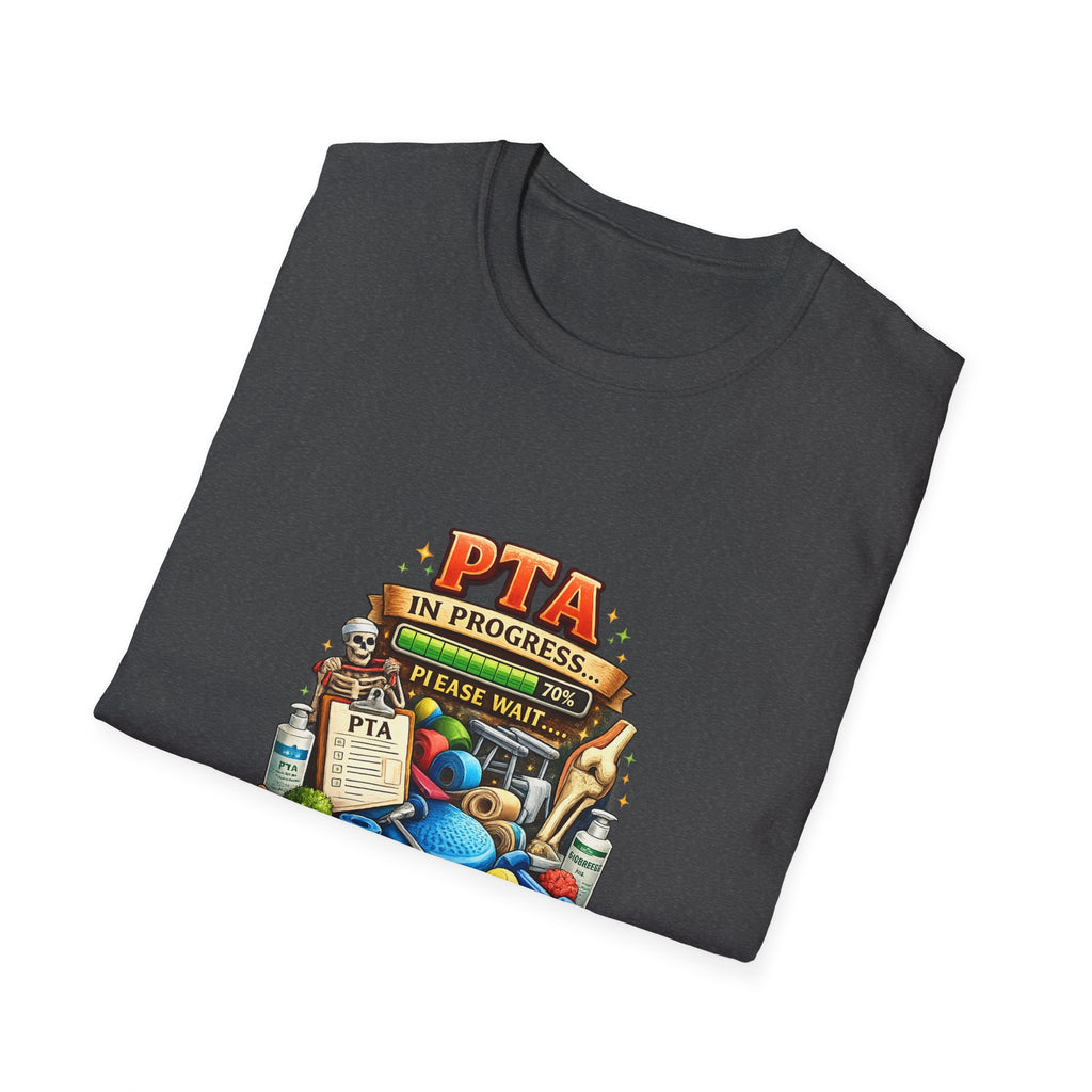 PTA In Progress T-Shirt — Physical Therapy Assistant Funny Therapist Gift