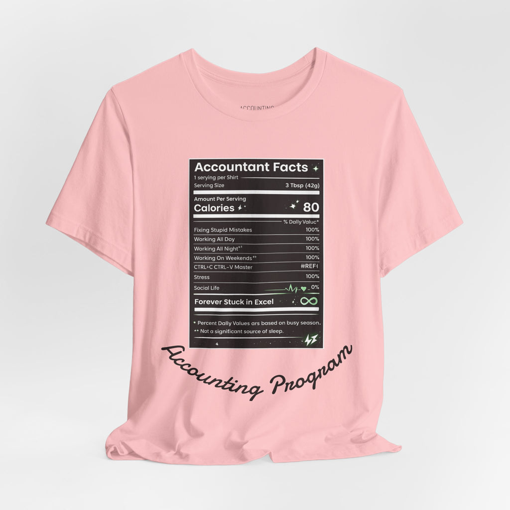 Accounting Facts Nutrition Label T‑Shirt — Accounting Program College Tee