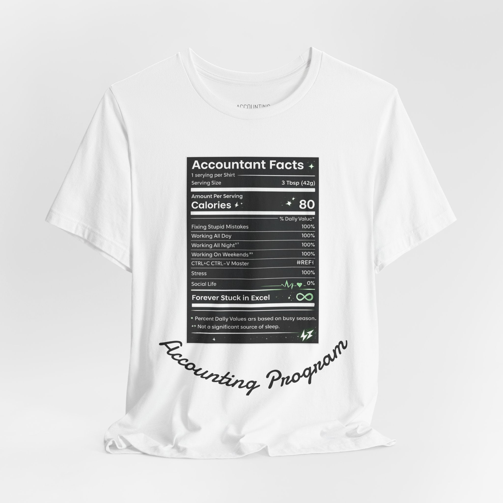 Accounting Facts Nutrition Label T‑Shirt — Accounting Program College Tee