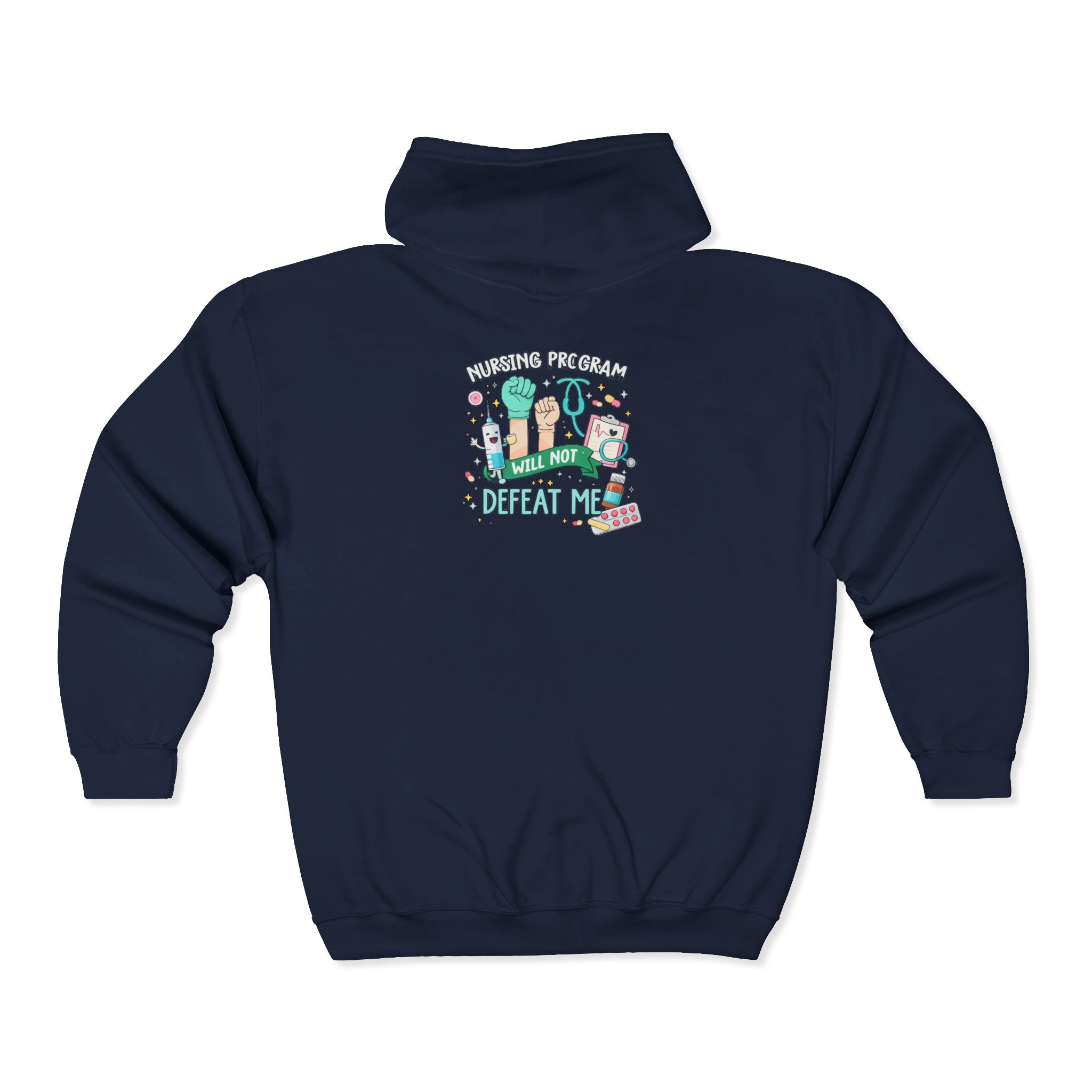 Nursing Program Zip Hoodie — 'Nursing Program Will Not Defeat Me' Full-Zip Sweatshirt