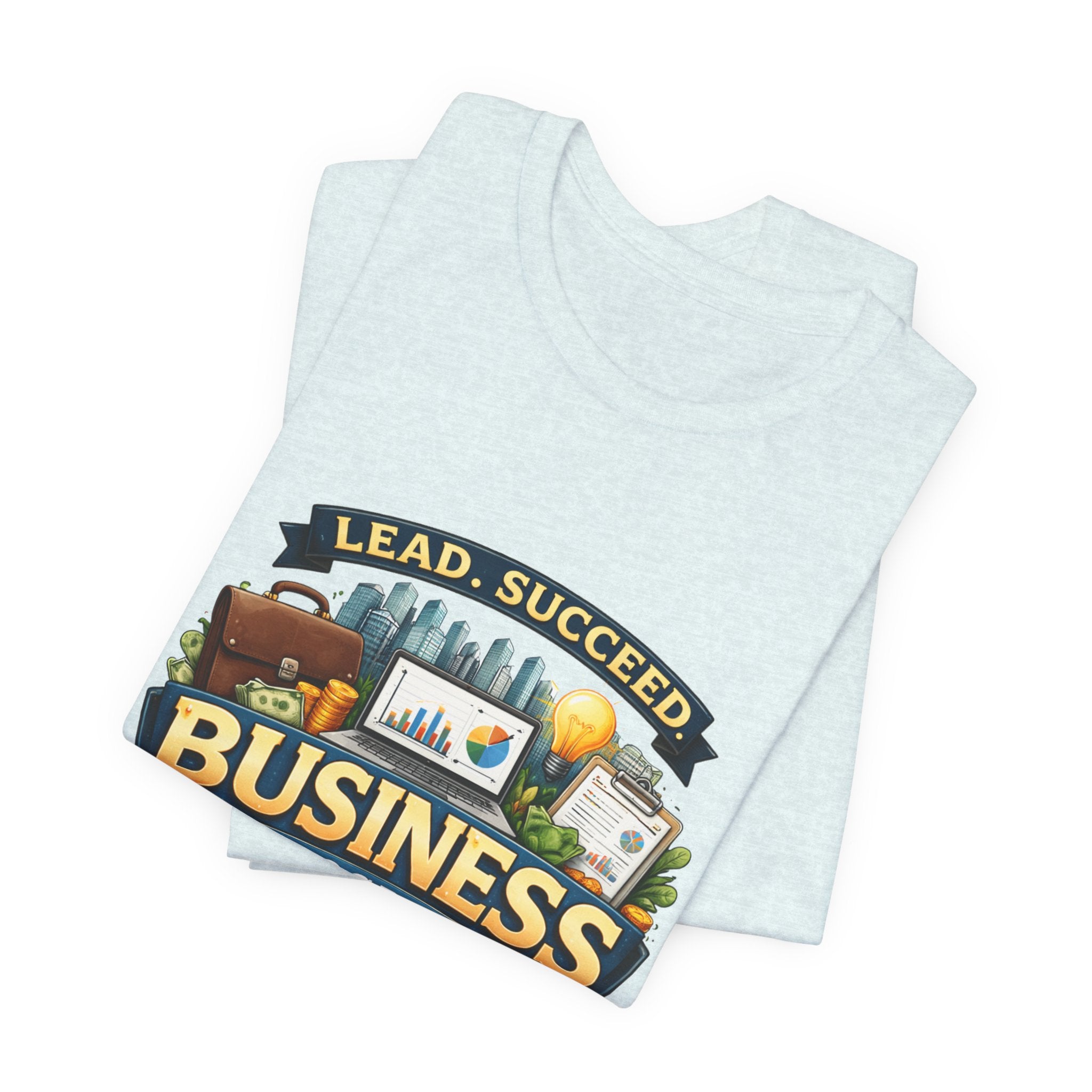 Business Program T-Shirt — Lead Succeed College Tee