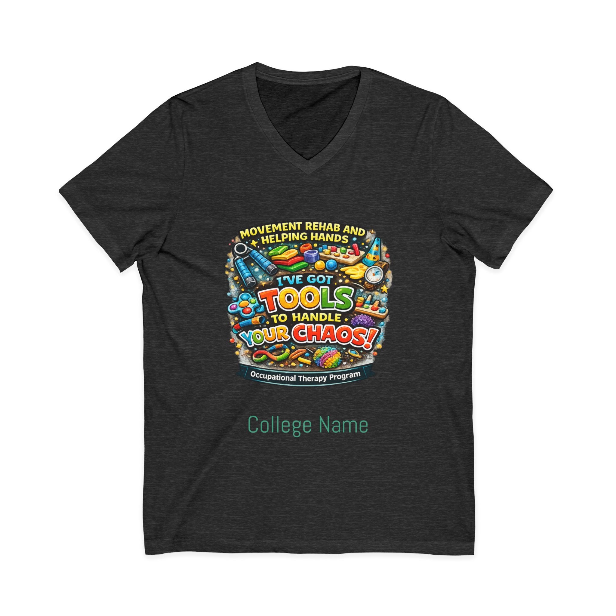 Occupational Therapy Tools V-Neck Tee — 'I've Got Tools to Handle Your Chores' School Shirt