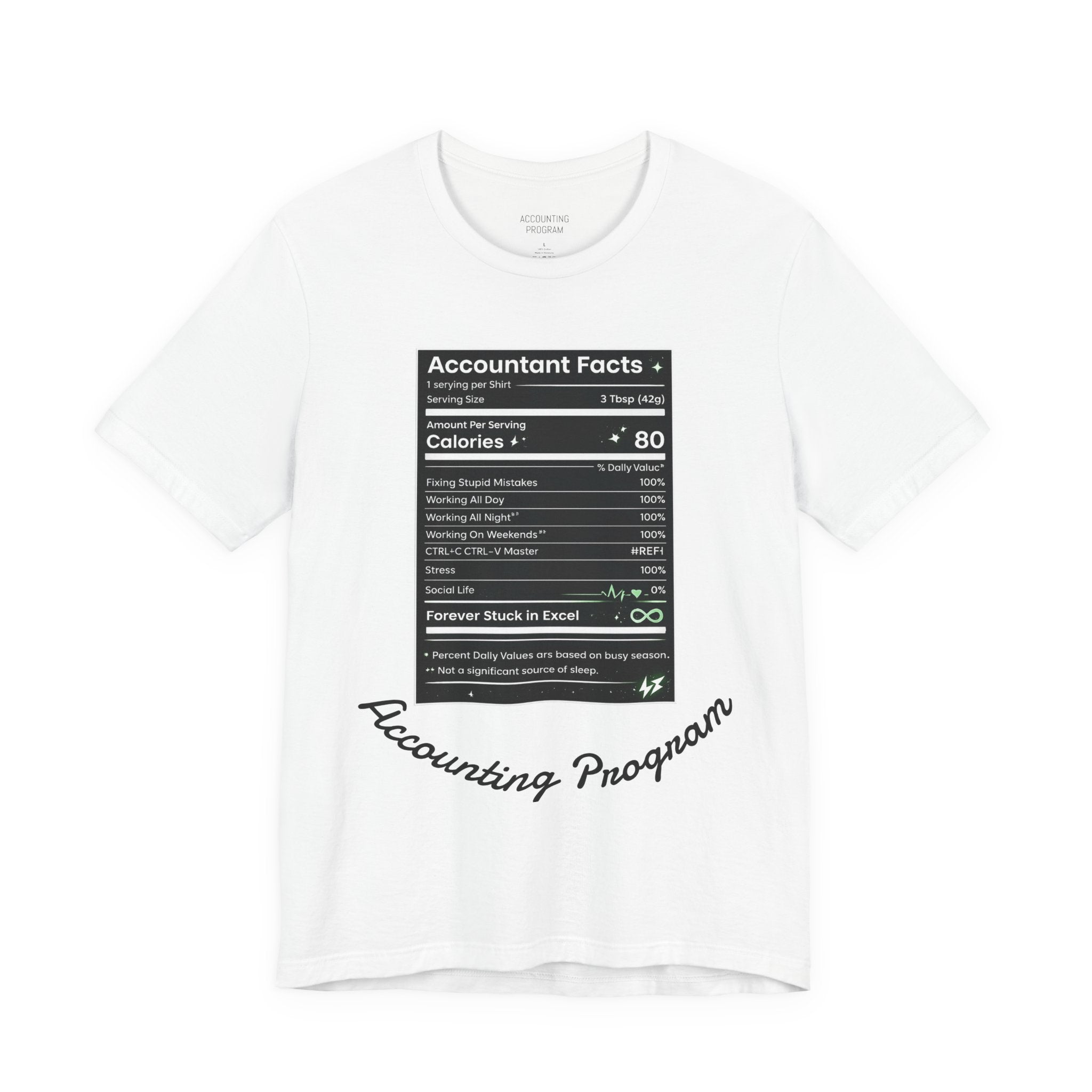 Accounting Facts Nutrition Label T‑Shirt — Accounting Program College Tee