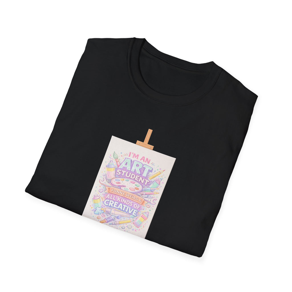 Art Student T-Shirt — “I’m an Art Student, I Make Messy, Colorful, Creative Stuff” Canvas Tee