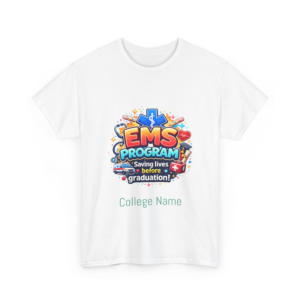 EMS Program T‑Shirt – "Saving Lives Before Graduation" College EMT Tee