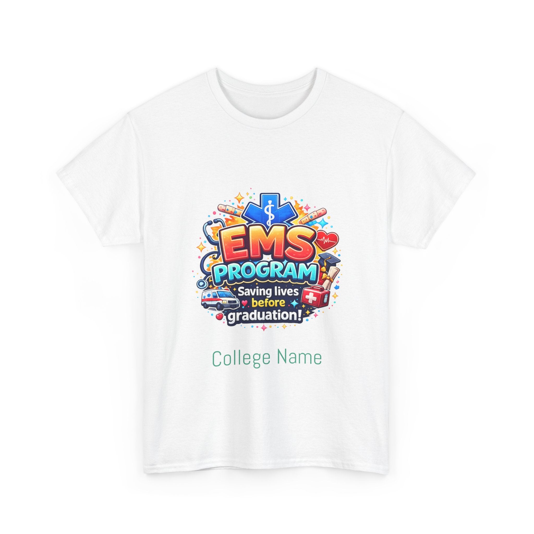 EMS Program T‑Shirt – "Saving Lives Before Graduation" College EMT Tee