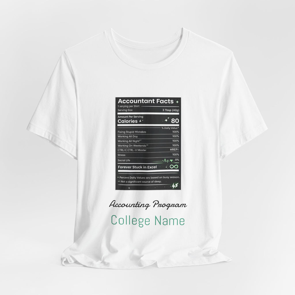 Accounting Facts Nutrition Label T‑Shirt — Accounting Program College Tee