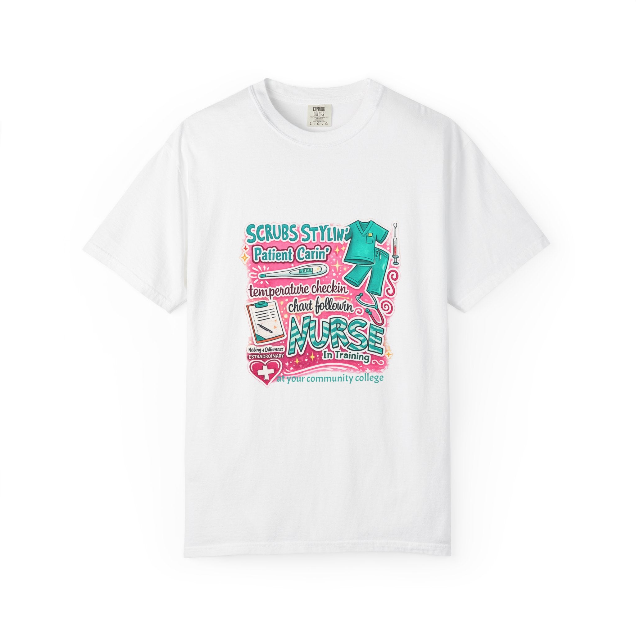 Nurse Scrubs Graphic T-Shirt — 'Scrubs Styling' Cute Medical Humor Tee