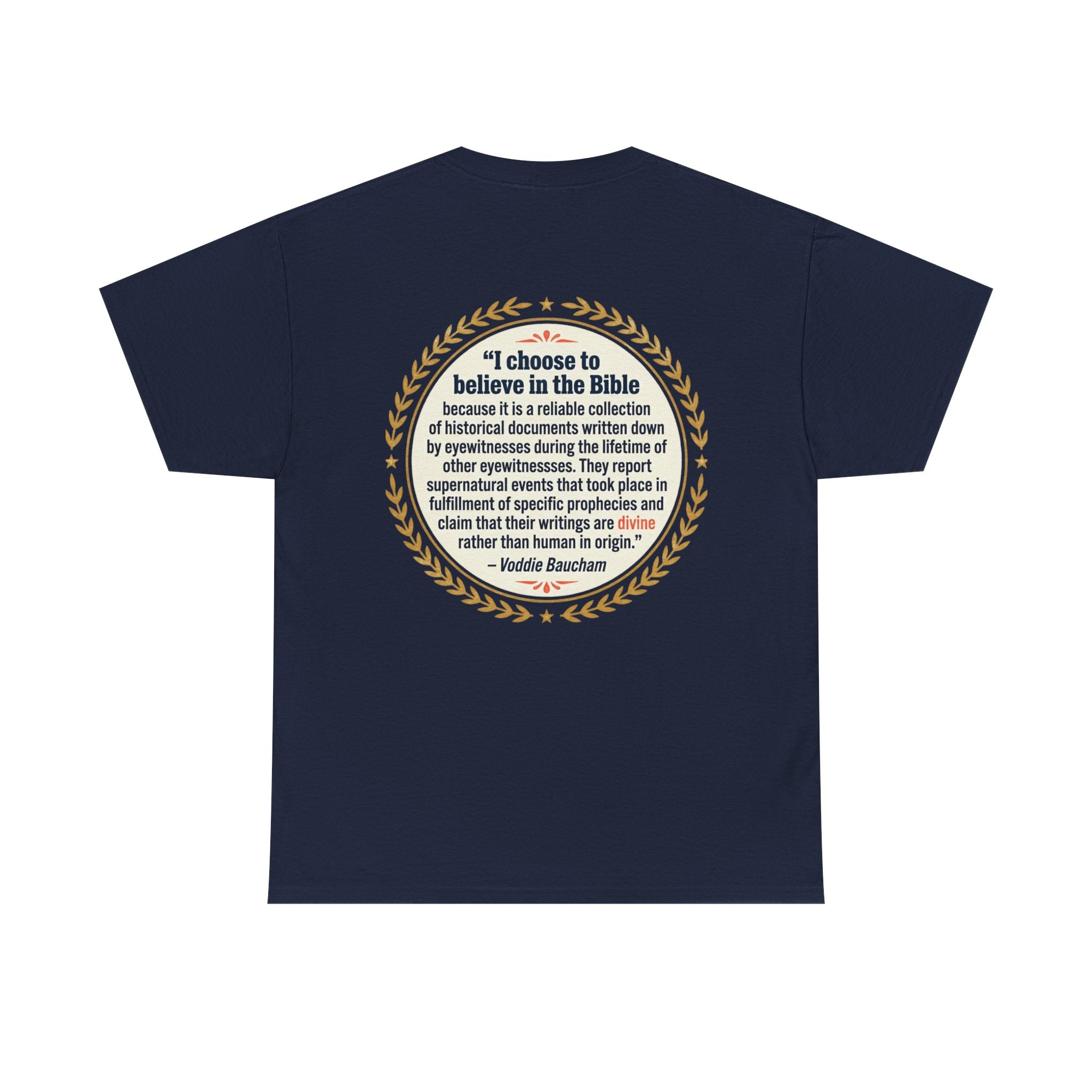 "I choose to believe in the Bible" Inspirational Christian Quote Tee