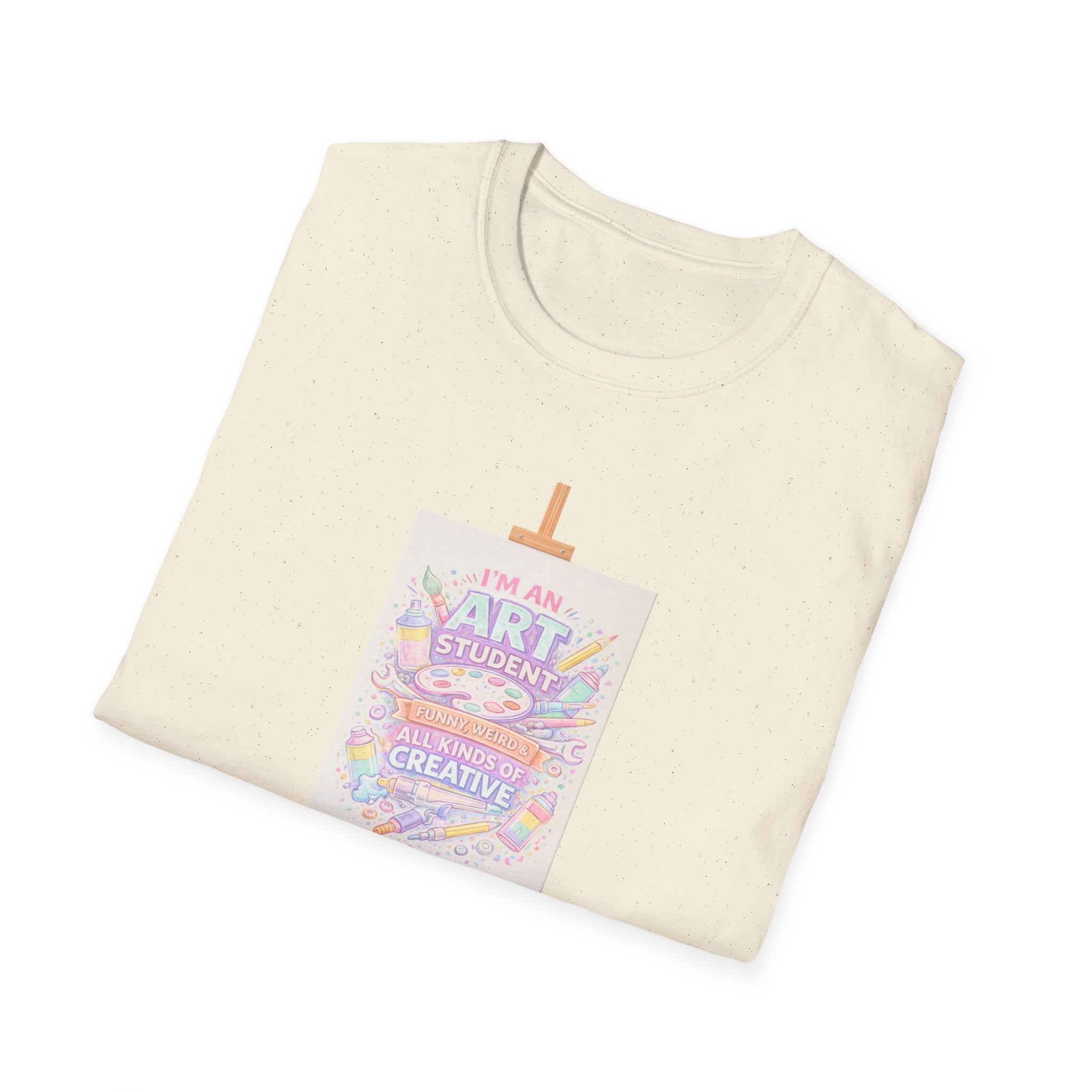 Art Student T-Shirt — “I’m an Art Student, I Make Messy, Colorful, Creative Stuff” Canvas Tee